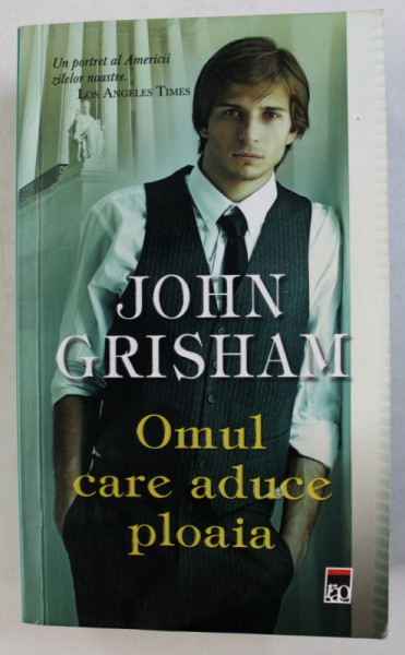 OMUL CARE ADUCE PLOAIA de JOHN GRISHAM , 2014