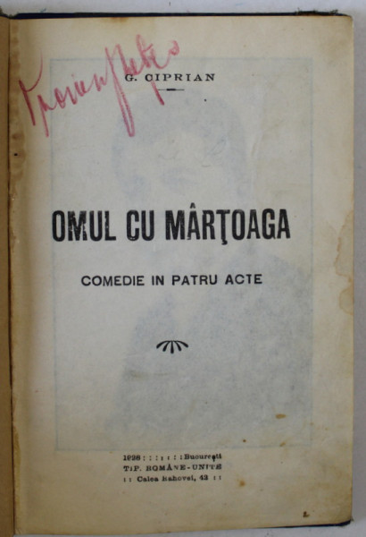OMUL CU MARTOAGA, COMEDIE IN PATRU ACTE de G. CIPRIAN , 1928