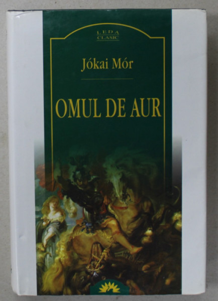 OMUL DE AUR de JOKAI MOR , 2006