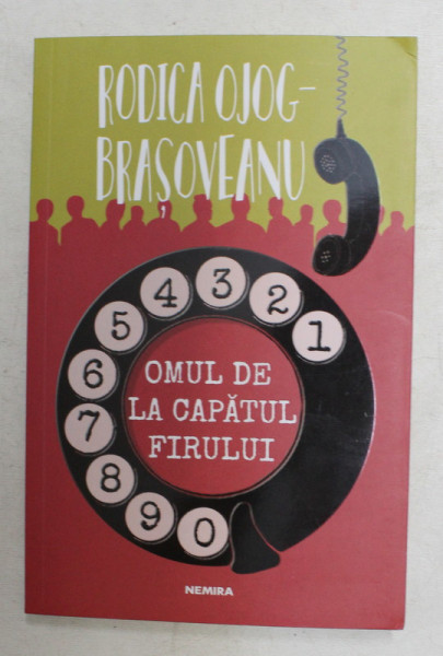 OMUL DE LA CAPATUL FIRULUI de RODICA OJOG - BRASOVEANU , 2020