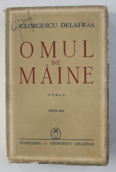 OMUL DE MAINE - roman de GEORGESCU DELAFRAS , 1943
