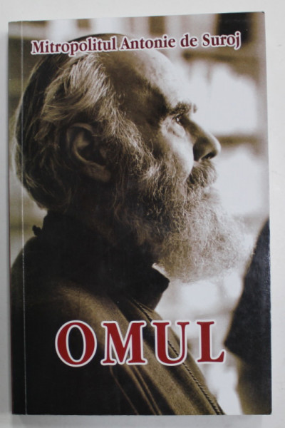 OMUL de MITROPOLITUL ANTONIE DE SUROJ , 2022 , PREZINTA SUBLINIERI *