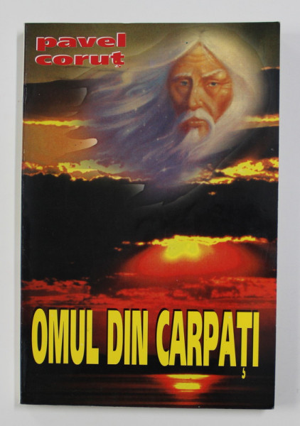 OMUL DIN CARPATI de PAVEL CORUT , 1998