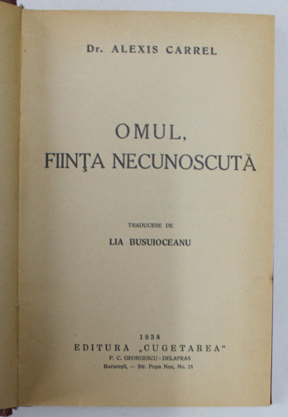 OMUL , FIINTA NECUNOSCUTA de ALEXIS CARREL , 1938