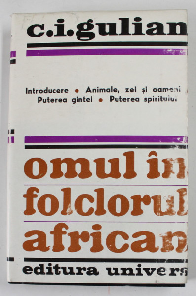 OMUL IN FOLCLORUL AFRICAN de C. I. GULIAN , 1967
