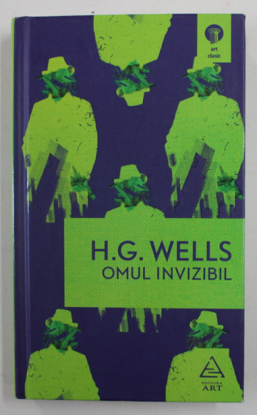 OMUL INVIZIBIL de H.G. WELLS , 2019 , COPERTA CARTONATA