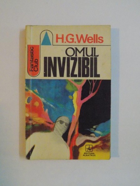 OMUL INVIZIBIL  HERBERT GEORGE WELLS 1971