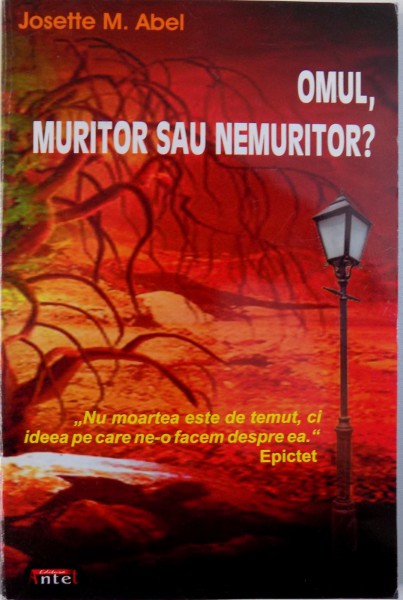 OMUL, MURITOR SAU NEMURITOR? de JOSETTE M. ABEL