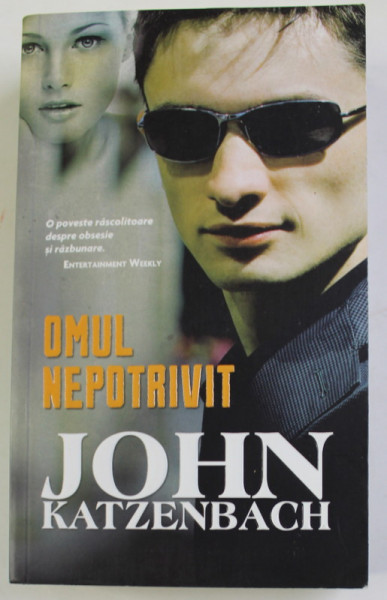 OMUL NEPOTRIVIT de JOHN KATZENBACH , 2012