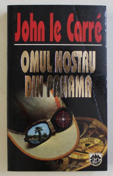 OMUL NOSTRU DIN PANAMA de JOHN LE CARRE , 1999