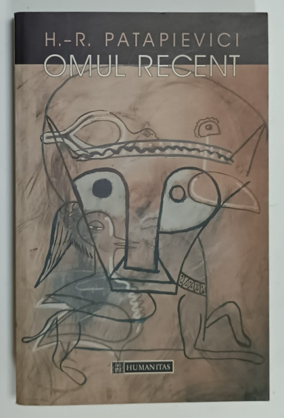 OMUL RECENT de H. - R. PATAPIEVICI , 2001 , DEDICATIE *