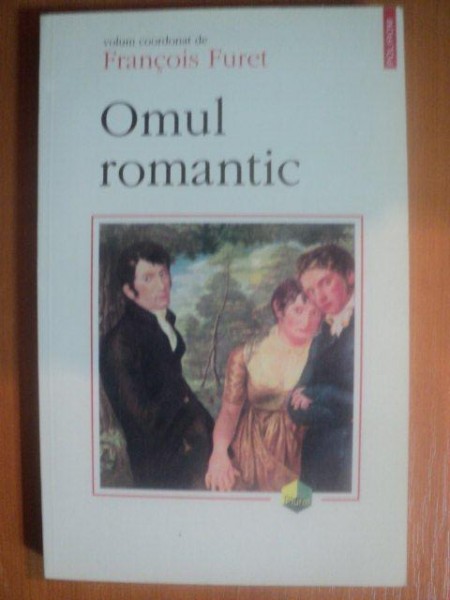 OMUL ROMANTIC de FRANCOIS FURET , 2000