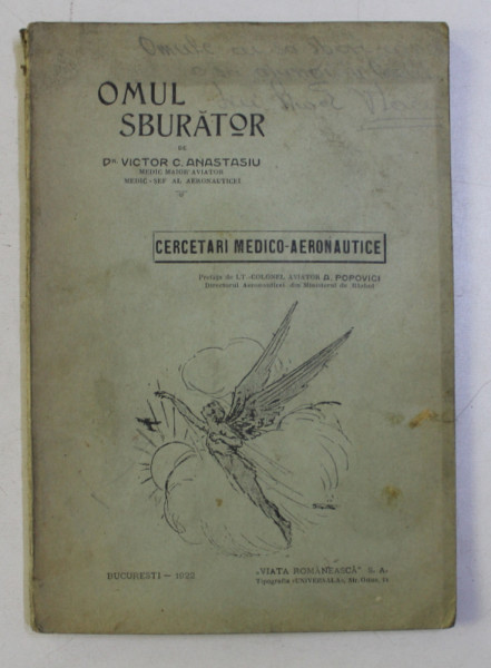 OMUL SBURATOR - CERCETARI MEDICO - AERONAUTICE de Dr . VICTOR C . ATANASIU , 1922