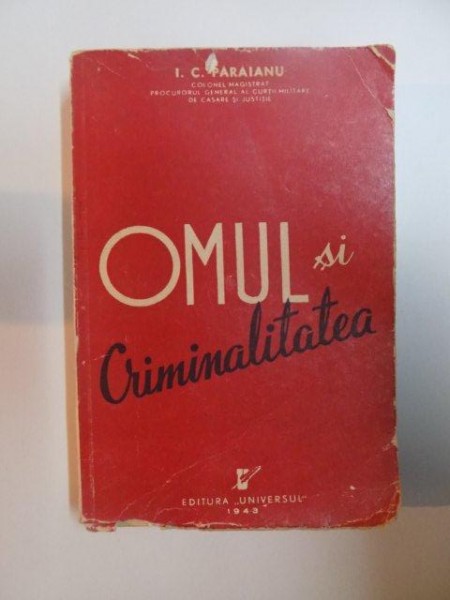 OMUL SI CRIMINALITATEA de I.C. PARAIANU , 1943