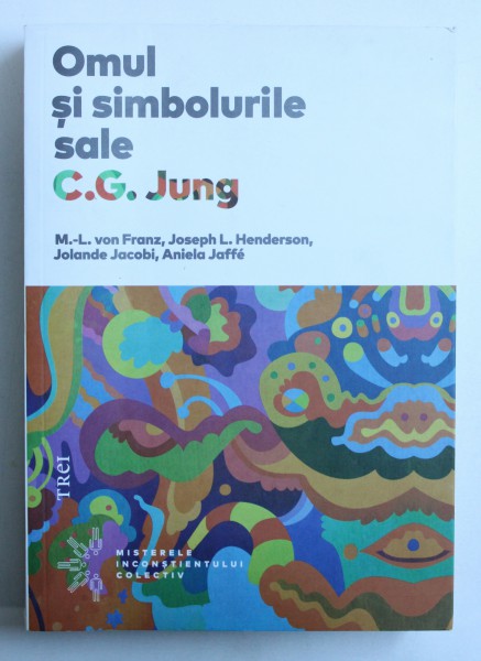 OMUL SI SIMBOLURILE SALE de C. G. JUNG , 2017