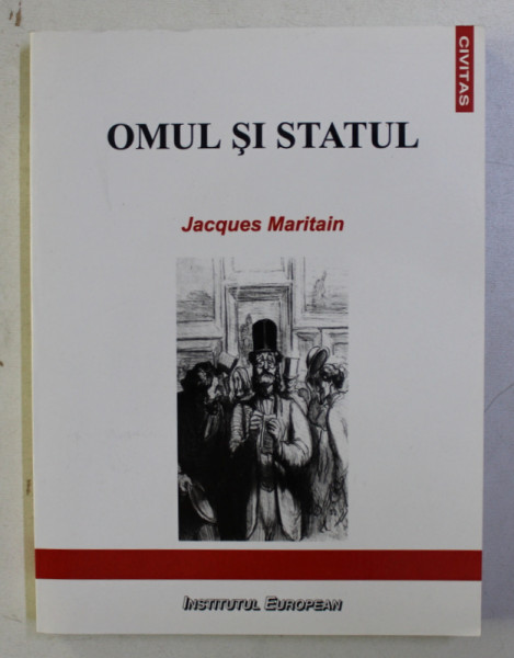 OMUL SI STATUL de JACQUES MARITAIN , 2008