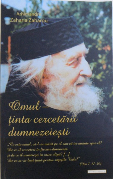 OMUL  - TINTA CERCETARII DUMNEZEIESTI de ARHIMANDRIT ZAHARIA ZAHAROU , 2016