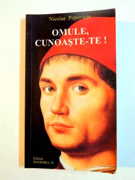OMULE , CUNOASTE-TE ! de NICOLAE POPOVICIU , 2003