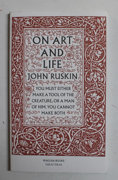 ON ART AND LIFE by JOHN RUSKIN , 2004