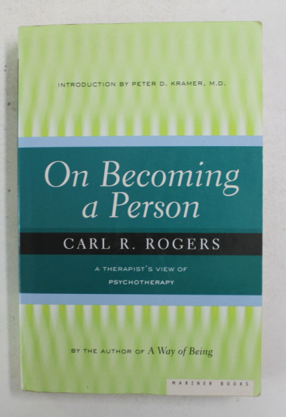 ON BECOMING A PERSON by CARL R. ROGERS  -  A THERAPIST 'S VIEW OF PSYCHOTERAPY , 1995