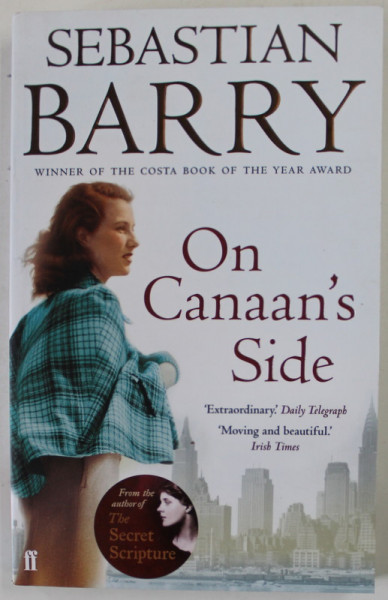 ON CANAAN 'S SIDE by SEBASTIAN BARRY , 2012