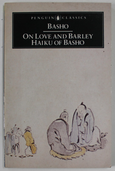 ON LOVE AND BARLEY : HAIKU OF BASHO  , 1985