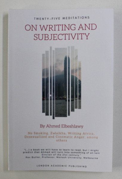 ON WRITING AND SUBJECTIVITY by AHMED ELBESHLAWY , 2019