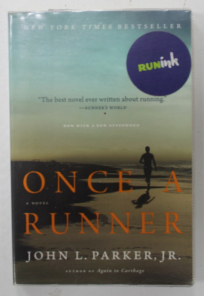 ONCE A  RUNNER , a novel by JOHN L. PARKER , JR. , 1990