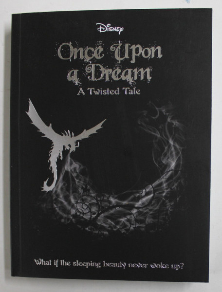 ONCE UPON A DREAM - A TWISTED TALE by LIZ BRASWELL , SERIES '' DISNEY '' , 2018
