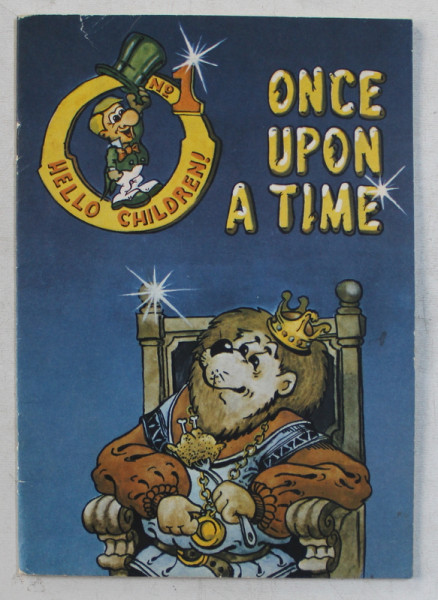 ONCE UPON A TIME , stories selected by MIRELLA ACSENTE , cover and drawings by VLAD VARZARU , 1993