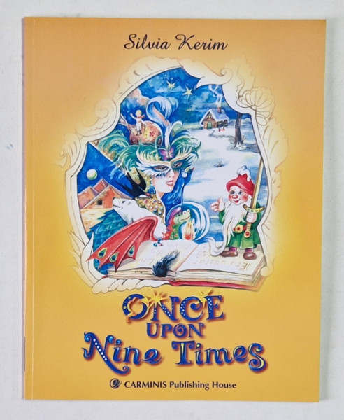 ONCE UPON NINE TIMES by SILVIA KERIM , 2010 *DEDICATIE