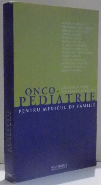 ONCO-PEDIATRIE PENTRU MEDICUL DE FAMILIE de ADRIANA APOSTOL ... MARGIT SERBAN , 2001