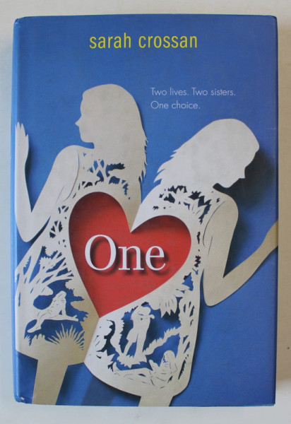 ONE by SARAH CROSSAN , VERSURI , TEXT IN LIMBA ENGLEZA , 2015