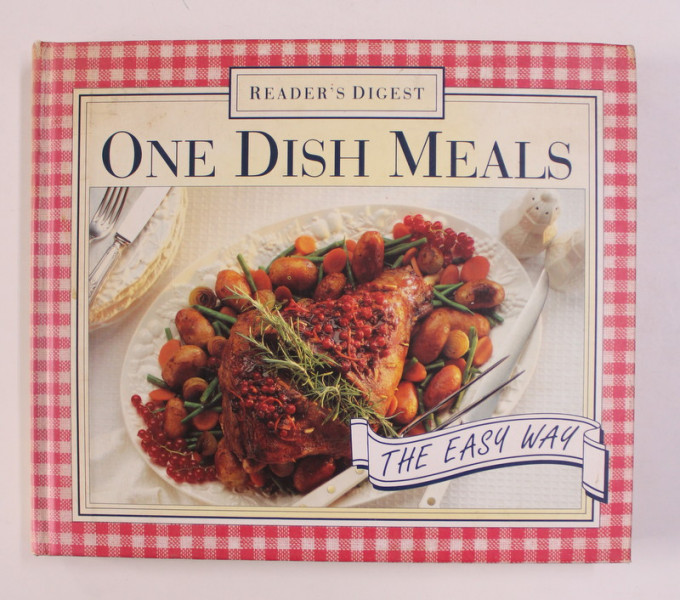 ONE DISH MEALS - THE EASY WAY by READER 'S DIGEST , 1994
