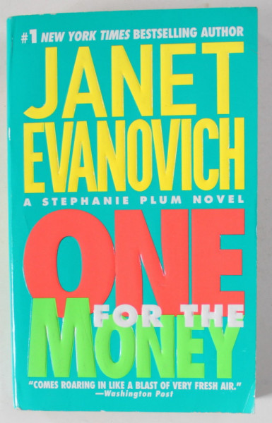 ONE FOR THE MONEY by JANET EVANOVICH , 2003