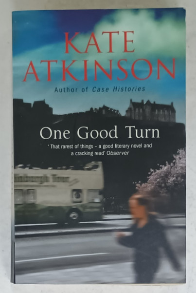 ONE GOOD TURN by KATE ATKINSON , 2007