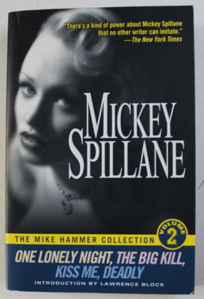 ONE LONELY NIGHT , THE BIG KILL , KISS ME , DEADLY by MICKEY SPILLANE , 2001