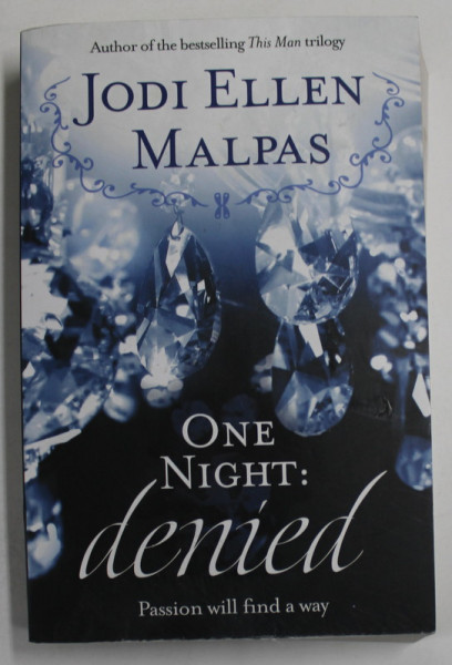 ONE NIGHT : DENIED by JODI ELLEN  MALPAS , 2014