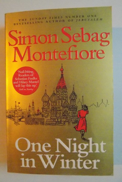 ONE NIGHT IN WINTER by SIMON SEBAG MONTEFIORE , 2013
