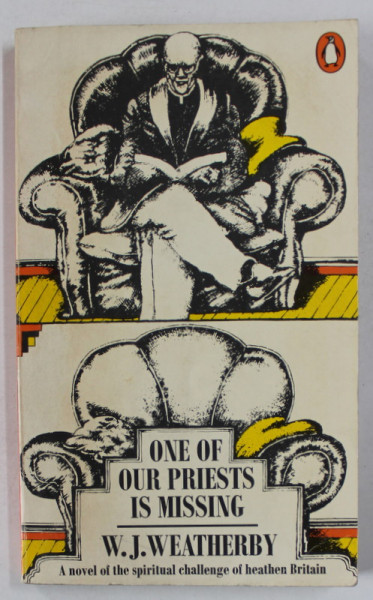 ONE OF OUR PRIESTS IS MISSING by W.K. WEATHERBY ,  a novel , 1971
