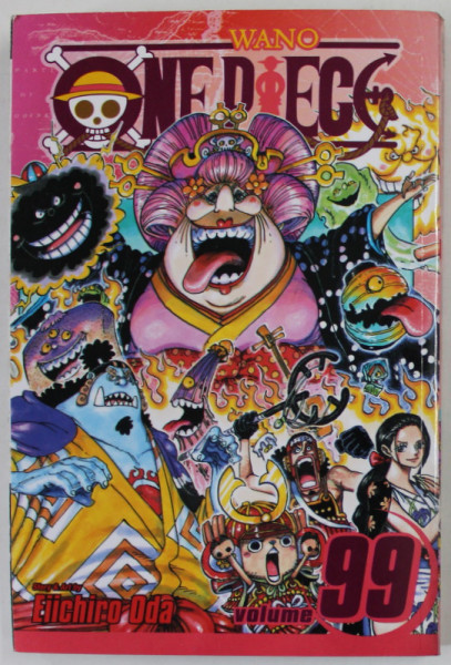 ONE PIECE ,No. 99 , story and art by EIICHIRO ODA , 2022 , BENZI DESENATE *