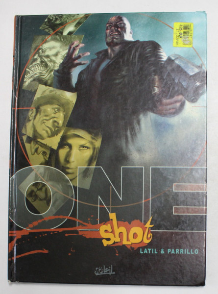 ONE SHOT , scenario de LATIL , dessins par PARRILLO , 2006 , CONTINE BENZI DESENATE *