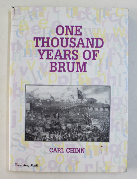 ONE THOUSAND  YEARS  OF BRUM by CARL CHINN , 1999