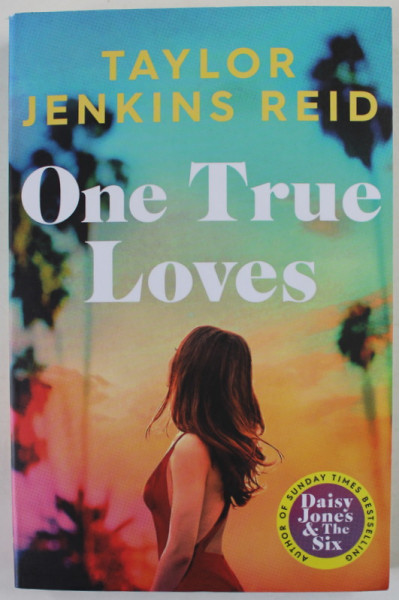 ONE TRUE LOVES by TAYLOR JENKINS REID , 2022