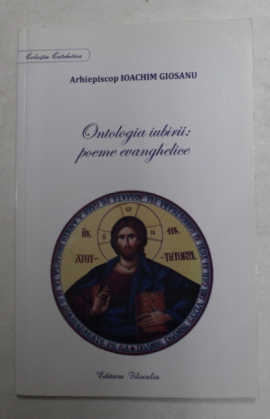 ONTOLOGIA IUBIRII , POEME EVANGHELICE de IOACHIM GIOSANU , 2016