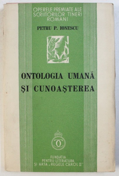 ONTOLOGIA UMANA SI CUNOASTEREA de PETRU P. IONESCU , 1939