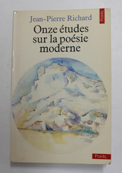 ONZE ETUDES SUR LA POESIE MODERNE par JEAN - PIERRE RICHARD , 1981