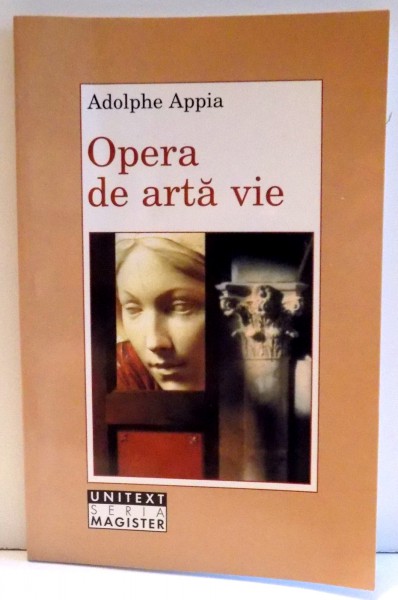 OPERA DE ARTA VIE de ADOLPHE APPIA , 2000