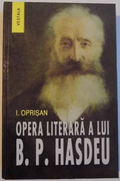 OPERA LITERARA A LUI BOGDAN PETRICEICU HASDEU , 2007