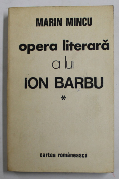 OPERA LITERARA A LUI ION BARBU  de MARIN MINCU , 1990